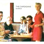 the cardigans lovefool